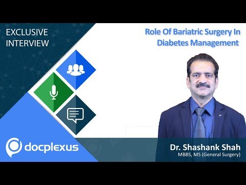 Dr. Shashank Shah Talks About “Role Of Bariatric Surgery In Diabetes Management”