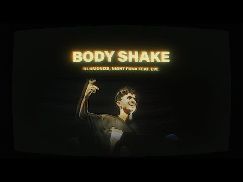 Illusionize, Night Funk feat. EVEL!N - Body Shake