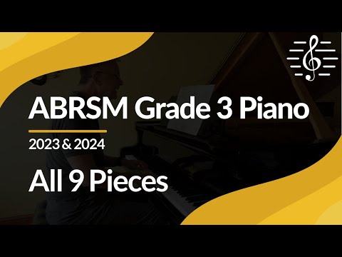 ABRSM Grade 3 Piano (2023 & 2024): All 9 Pieces