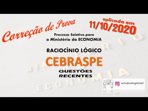 Correção Prova Raciocínio Lógico-Ministério da Economia -Ministério da Justiça-CEBRASPE - CESPE 2020