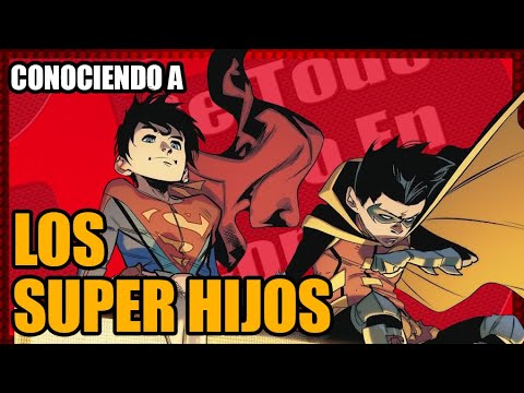 Conociendo a Los Super Hijos | Superboy y Robin