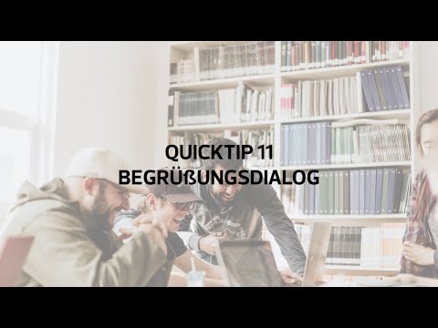 Quicktip 11 Begrüßungsdialog