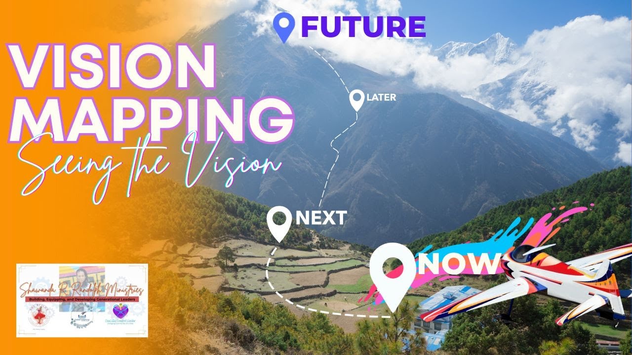 Vision Mapping: Dreams, Visions, and Goals Part 05