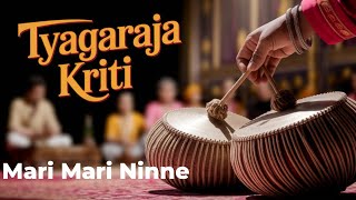 Mari mari ninne (Saramati) || Tyagaraja ||