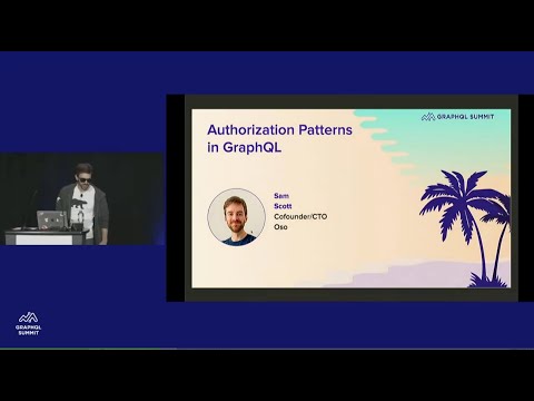 Talk: Authorization Patterns in GraphQL at GraphQL Summit