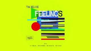Tim Deluxe 'Feelings' (Ice Cream Dub)