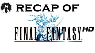 The ULTIMATE Recap of Final Fantasy [20th Anniversary] (RECAPitation) #finalfantasy