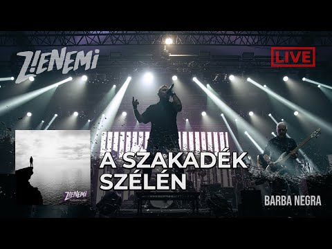 Z!ENEMi - A szakadék szélén - LIVE @ Barba Negra Red