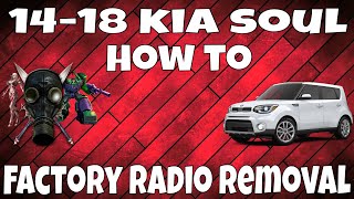 2014 - 2018 Kia Soul How To Factory Radio Removal Replace Repair