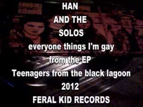 HAN AND THE SOLOS - everyone thinks I'm Gay . maniacal punk rock from Olean, NY