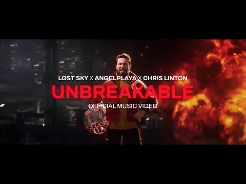 Lost Sky x ANGELPLAYA x Chris Linton - Unbreakable (Official Video)