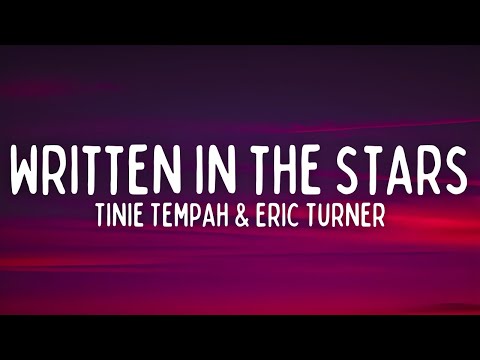 Tinie Tempah - Written In The Stars (Lyrics) ft. Eric Turner