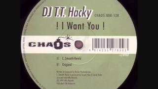 DJ T.T. Hacky - I Want You !