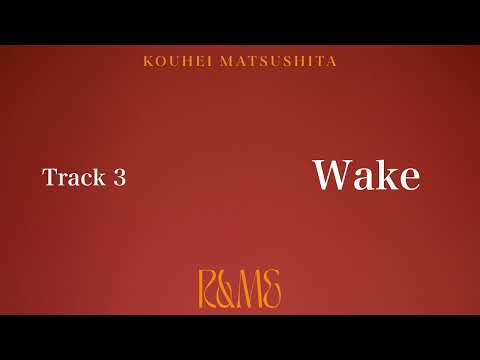 Wake【Official Audio】