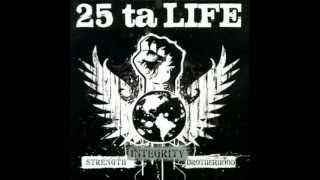 25 Ta Life - Don't Forget the Struggle Don't Forget the Streets