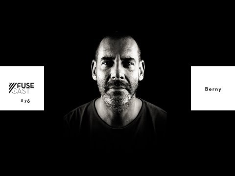 Fusecast #76 - BERNY