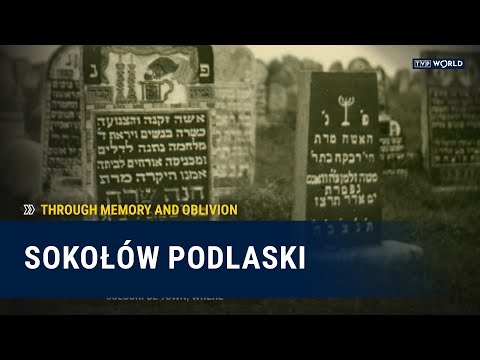 Episode 1. Sokołów Podlaski | Through Memory and Oblivion