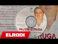 Pajtim Struga - Me Jep Buke Me Xixellonja