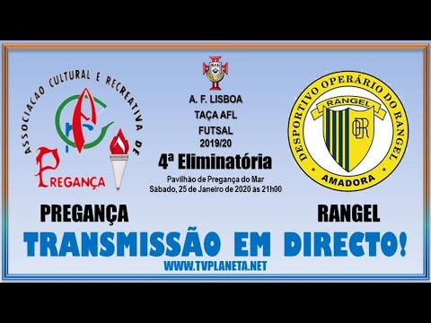 Transmissão Futsal: PREGANÇA x RANGEL - Taça AFL Futsal 2019/20