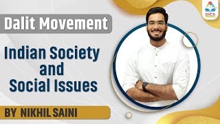 Dalit Movement I Indian Society and Social Issues I Nikhil Saini #socialissues