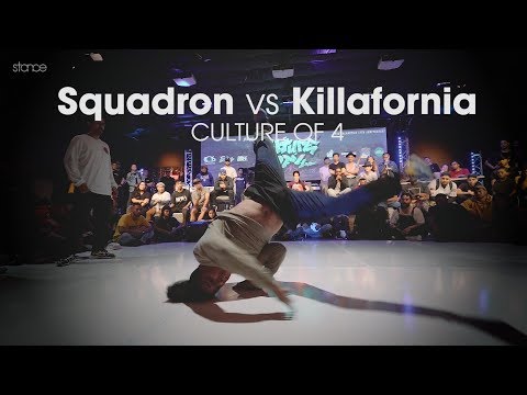 Squadron vs Killafornia [final] // .stance // Culture of 4 - 2019