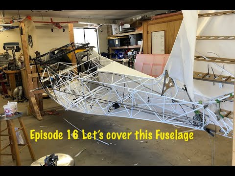 Kitfox 7 Apex Build Episode 16 Lets cover this Fuselage