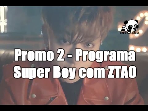 [PT/BR] Promo 2 - Programa Super Boy com ZTAO