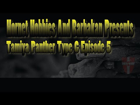 Tamiya Panther Type G Episode 5