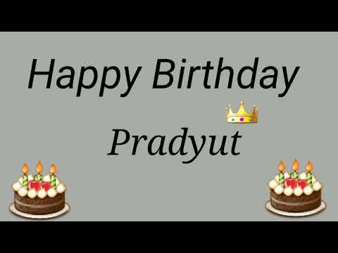 Happy Birthday Pradyut | Happy Birthday Wishes For P Alphabet Names