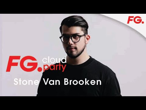 STONE VAN BROOKEN | FG CLOUD PARTY | LIVE DJ MIX | RADIO FG