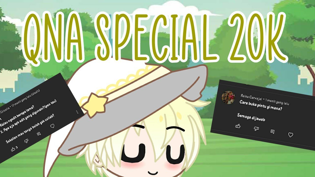 Qna Special 20k Subcriber (●’◡’●)