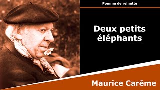 Musik-Video-Miniaturansicht zu Deux petits éléphants Songtext von Maurice Carême