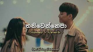 Thaniwennepa  තනිවෙන්නෙපා Sl