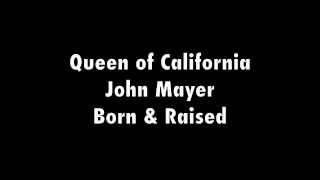 Queen of California - John Mayer Lyrics