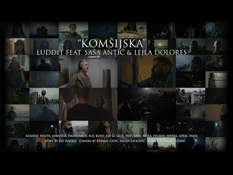 Luddit feat. Saša Antić & Lejla Dolores - Komšijska (Official Video)