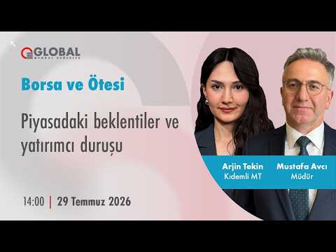 Borsa ve Ötesi | Piyasadaki beklentiler ve yatırımcı duruşu