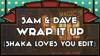 Sam & Dave - Wrap It Up (Shaka Loves You Edit)