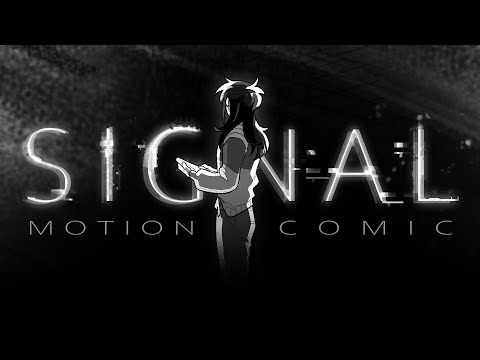 SIGNAL | Motion Comic
