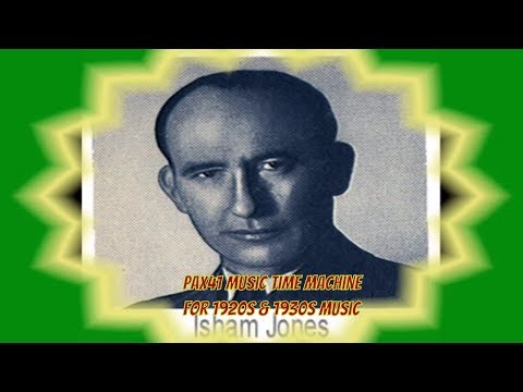 1930s Music (1934) Isham Jones & His Orchestra - I Hate Myself @Pax41