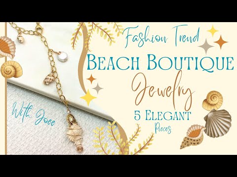 BEACH BOUTIQUE JEWELRY: Easy & Elegant!