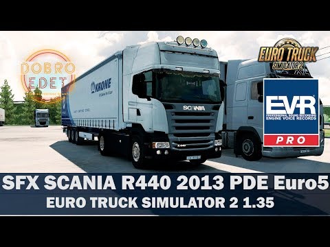 MODE REVIEW SFX SCANIA R440 2013 PDE Euro5 ETS2 1.35 for Euro Truck Simulator 2 1.35