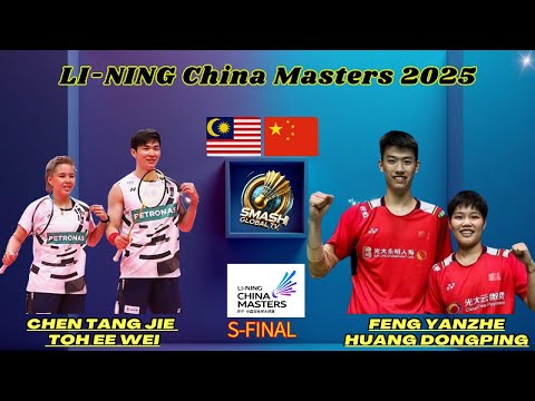 Chen / Toh vs Feng  / Huang | Li-Ning China Masters 2025 - Semifinal Ganda Campuran