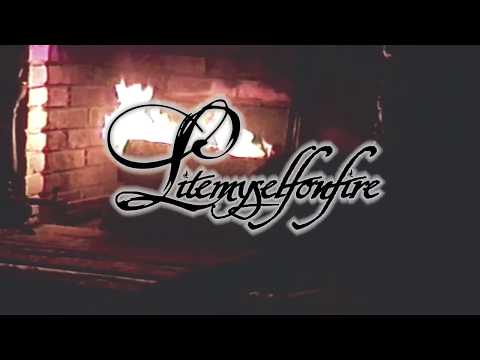 Litemyselfonfire - I’ve been waiting *video*