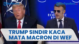 Sindiran Donald Trump Pada Emmanuel Macron Pakai Kaca Mata Hitam saat Pidato di WEF