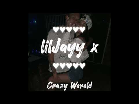 lilJayy x - Crazy Wereld (freestyle)