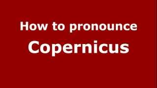 How to pronounce Copernicus