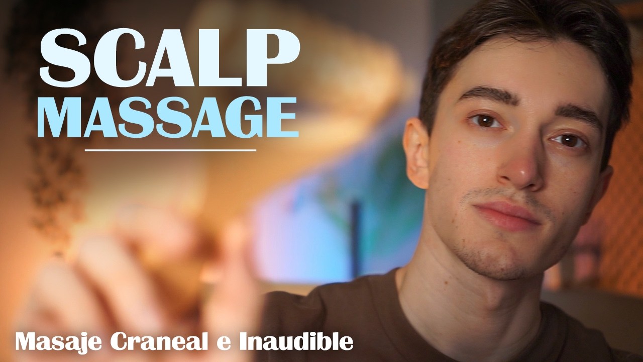ASMR Masaje Craneal mientras te cuento mi día en inaudible 🙉