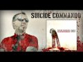 Suicide Commando - Die Motherfucker Die