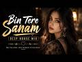 Bin Tere Sanam Mar Mitenge Hum DJ Rex Voltage Deep House Remix Love Remix 2026 Bass Boost