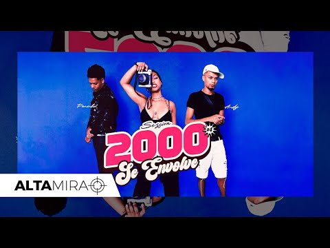 Altamira Session 2000 #4 - Andy, Peninha’, Thalia Abdon - Se Envolve